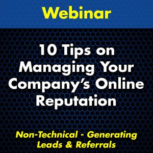 10 Tips on Managing Your Company's Online Reputation Webinar