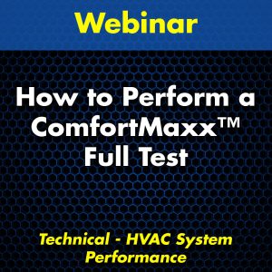 How to Perform a ComfortMaxx Full Test Webinar