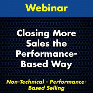 Closing More Sales the Performance-Based Way Webinar