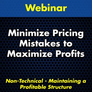 Minimize Pricing Mistakes to Maximize Profits webinar