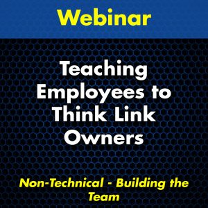 Teaching Employees to Think Like Owners Webinar