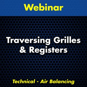 Traversing Grilles & Registers Webinar