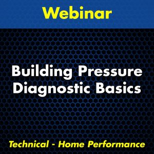 Building Pressure Diagnostic Basics Webinar