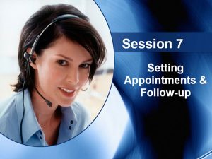 Setting Appointments and Follow-Up